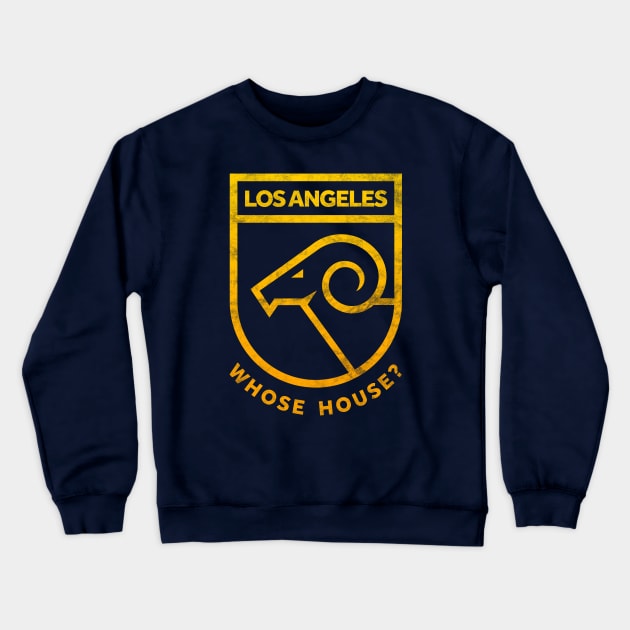 Los Angeles Rams Tailgate Party Shirt - Whose House? Rams House! Crewneck Sweatshirt by BooTeeQue